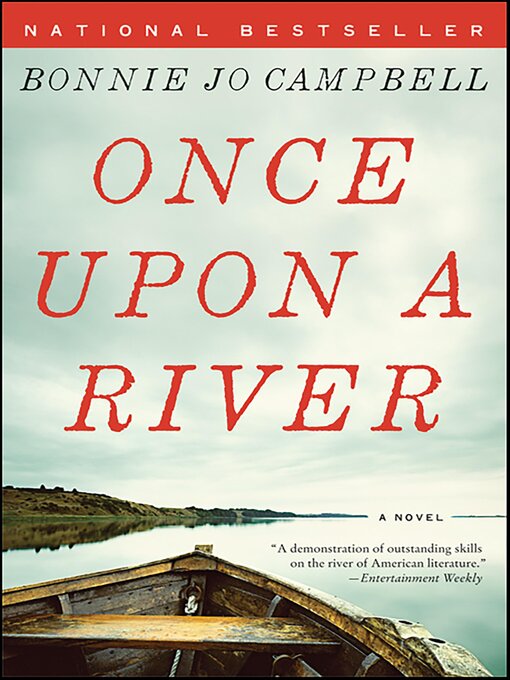 Title details for Once Upon a River by Bonnie Jo Campbell - Wait list